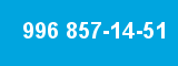 996 857-14-51